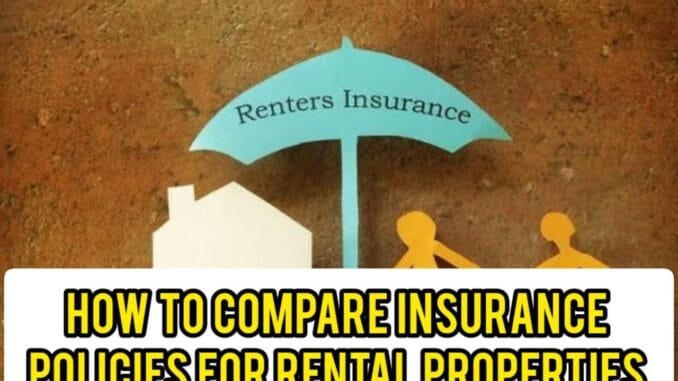 How To Compare Insurance Policies For Rental Properties