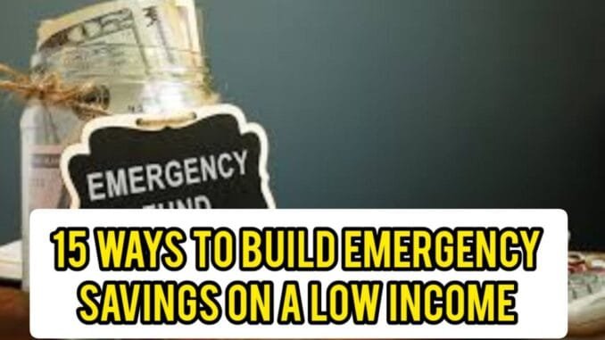 15 Ways To Build Emergency Savings On A Low Income