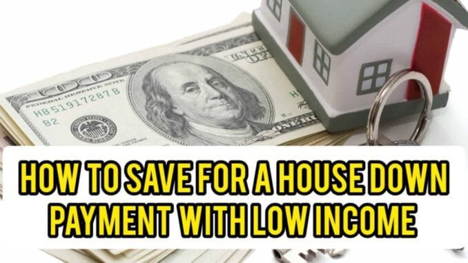 Down Payment With Low Income