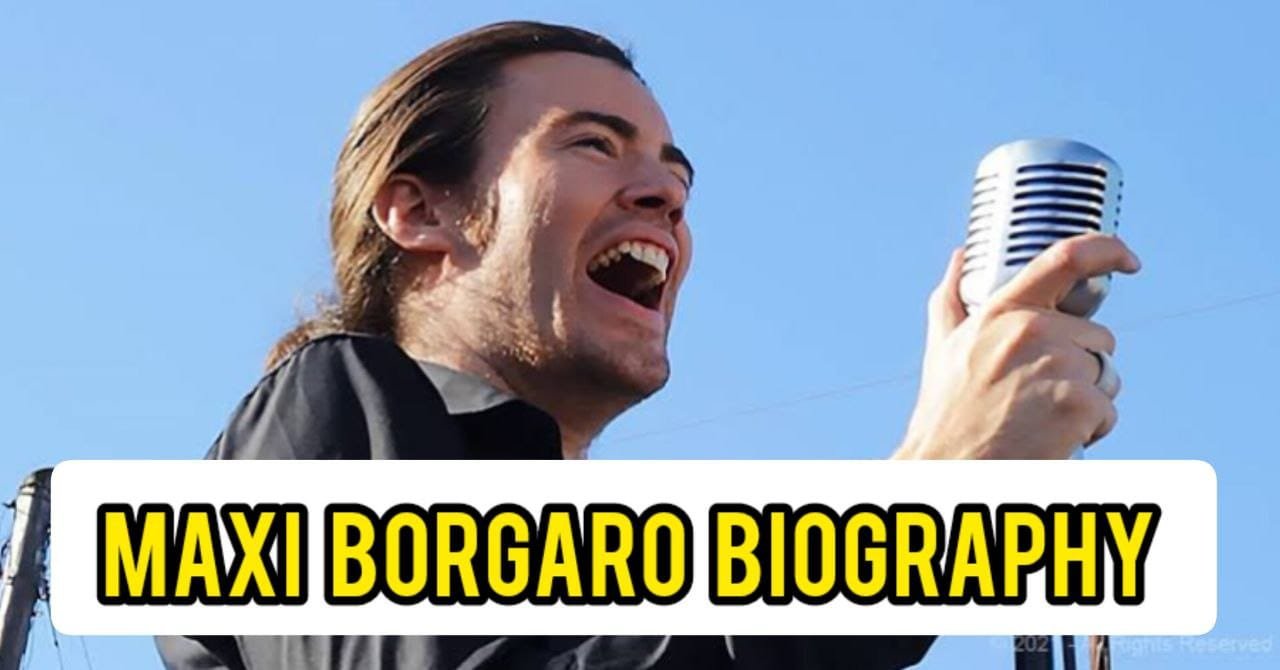 Maxi Borgaro Biography