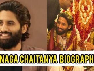 Naga Chaitanya Biography